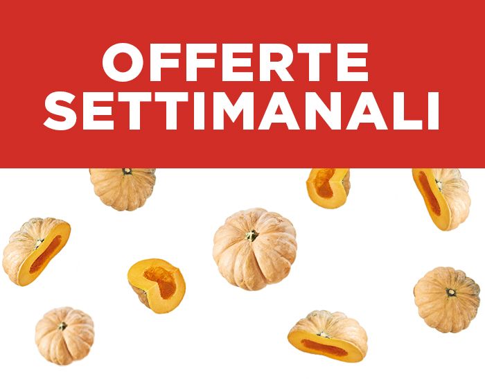 OFFERTE SETTIMANALI SUPER FRESCHE